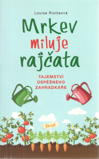 Mrkev miluje rajčata