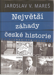 Největší záhady české historie