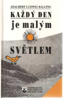 Každý den je malým světlem