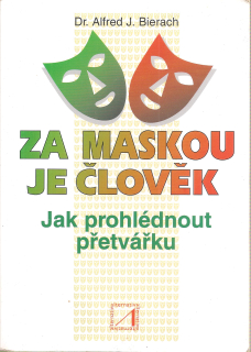 Za maskou je člověk