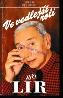 Ve vedlejší roli Jiří Lír
