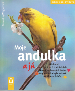 Moje andulka a já