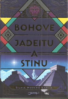 Bohové jadeitu a stínu