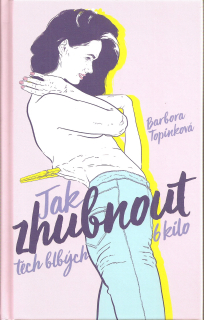 Jak zhubnout těch blbých 6 kilo