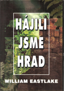Hájili jsme hrad