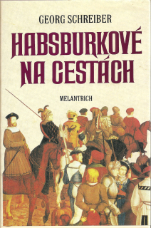 Habsburkové na cestách