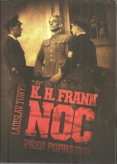 K.H. Frank noc před popravou