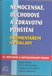 Nemocenské, důchodové a zdravotní pojištění