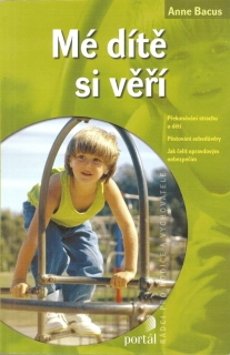 Mé dítě si věří