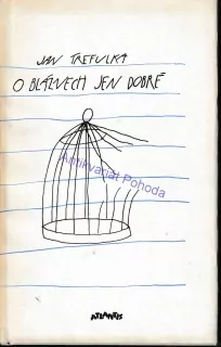 O bláznech jen dobré