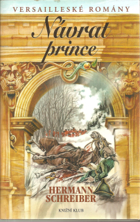 Versailleské romány. V, - Návrat prince