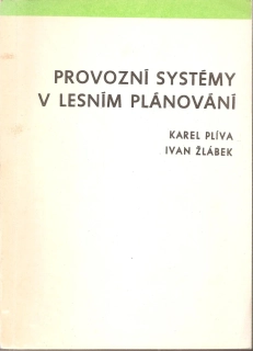 Provozní systémy v lesním plánování