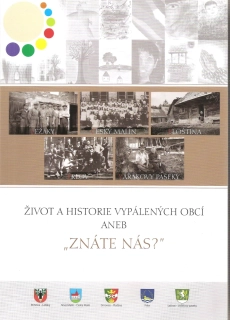 Život a historie vypálených obcí aneb "Znáte nás".