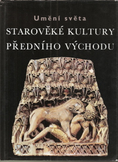 Umění světa - Starověké kultury Předního východu