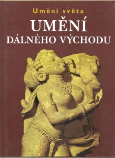 Umění světa - Umění Dálného východu