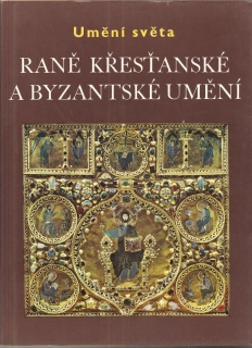 Umění nsvěta - Raně křesťanské a byzantské umění