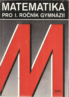 Matematika pro I. ročník gymnázií