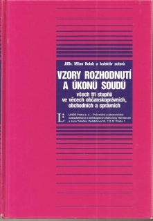 Vzory rozhodnutí a úkonů soudů všech tří stupňů ve věcech občanskoprávních, obchodních a správních