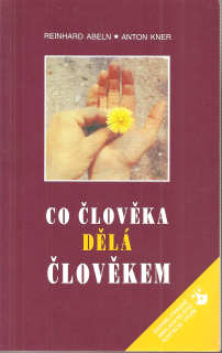 Co dělá člověka člověkem