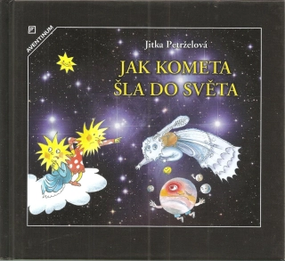 Jak kometa šla do světa