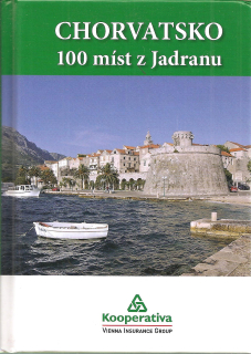 Chorvatsko 100 míst z Jadranu