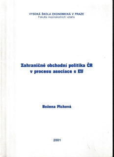 Zahraničně obchodní politika ČR v procesu asociace s EU