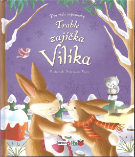 Trable zajíčka Vilíka
