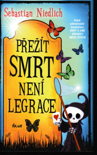 Přežít Smrt není legrace