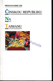 Představujeme vám Čínskou republiku na Taiwanu