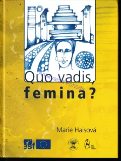 Quo vadis, femina?