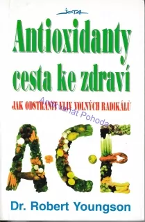 Antioxidanty cesta ke zdraví