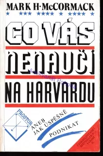 Co Vás nenaučí na Harvardu