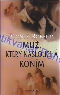 Muž, který naslouchá koním